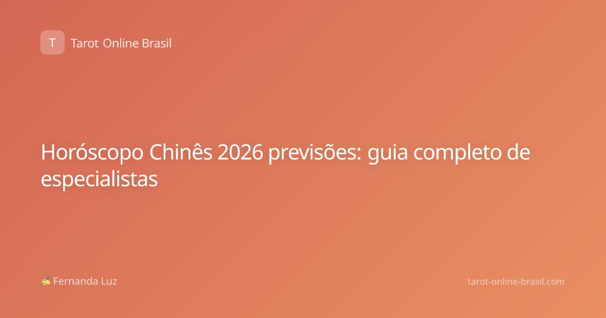 Horóscopo Chinês 2026 previsões: guia completo de especialistas