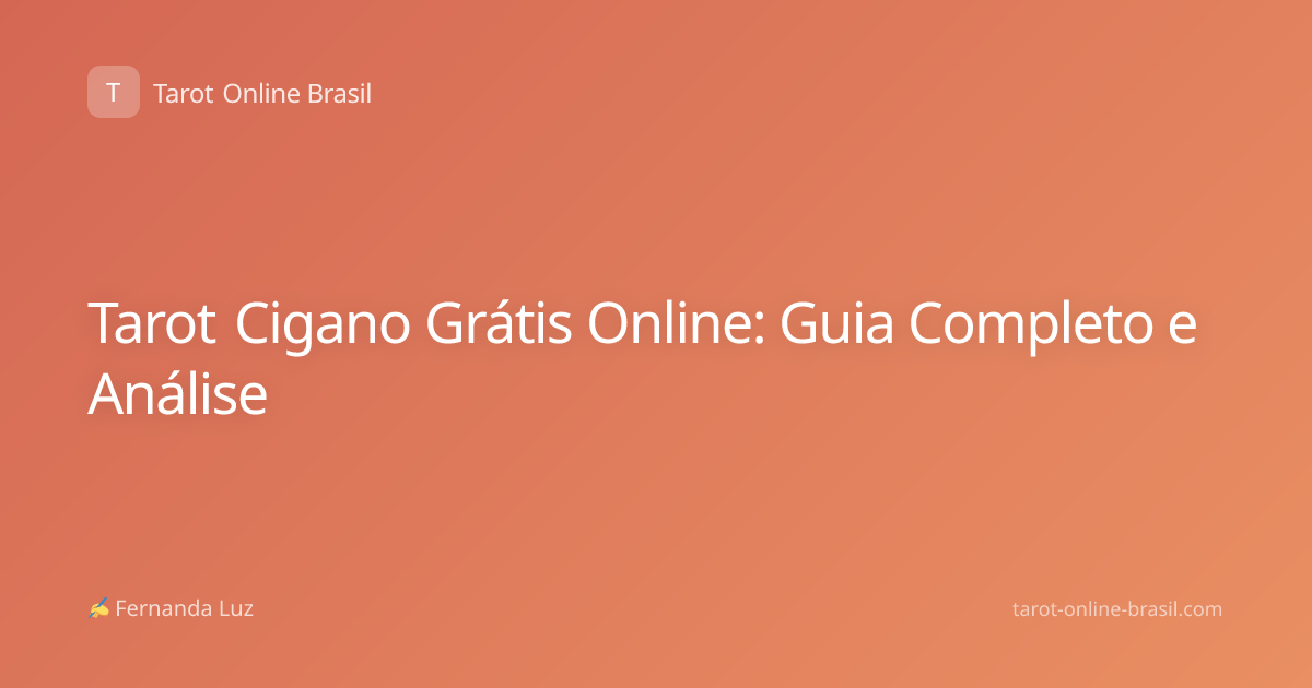 Tarot Cigano Grátis Online: Guia Completo e Análise